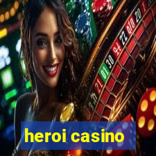 heroi casino